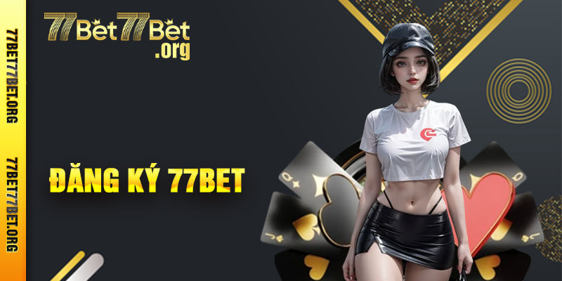 Đăng Ký 77bet