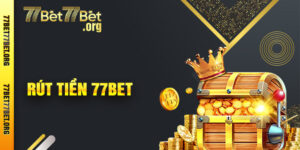 Rút Tiền 77bet